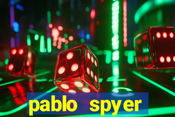 pablo spyer namorada atual